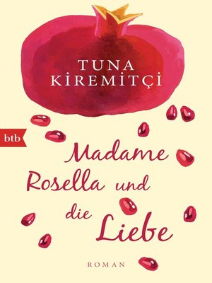 cover image of Madame Rosella und die Liebe